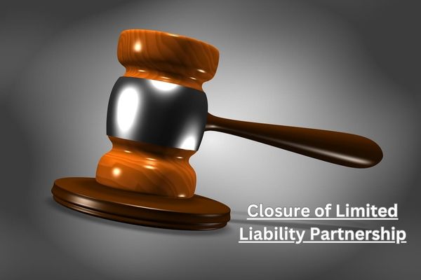 Closure of Limited Liability Partnership